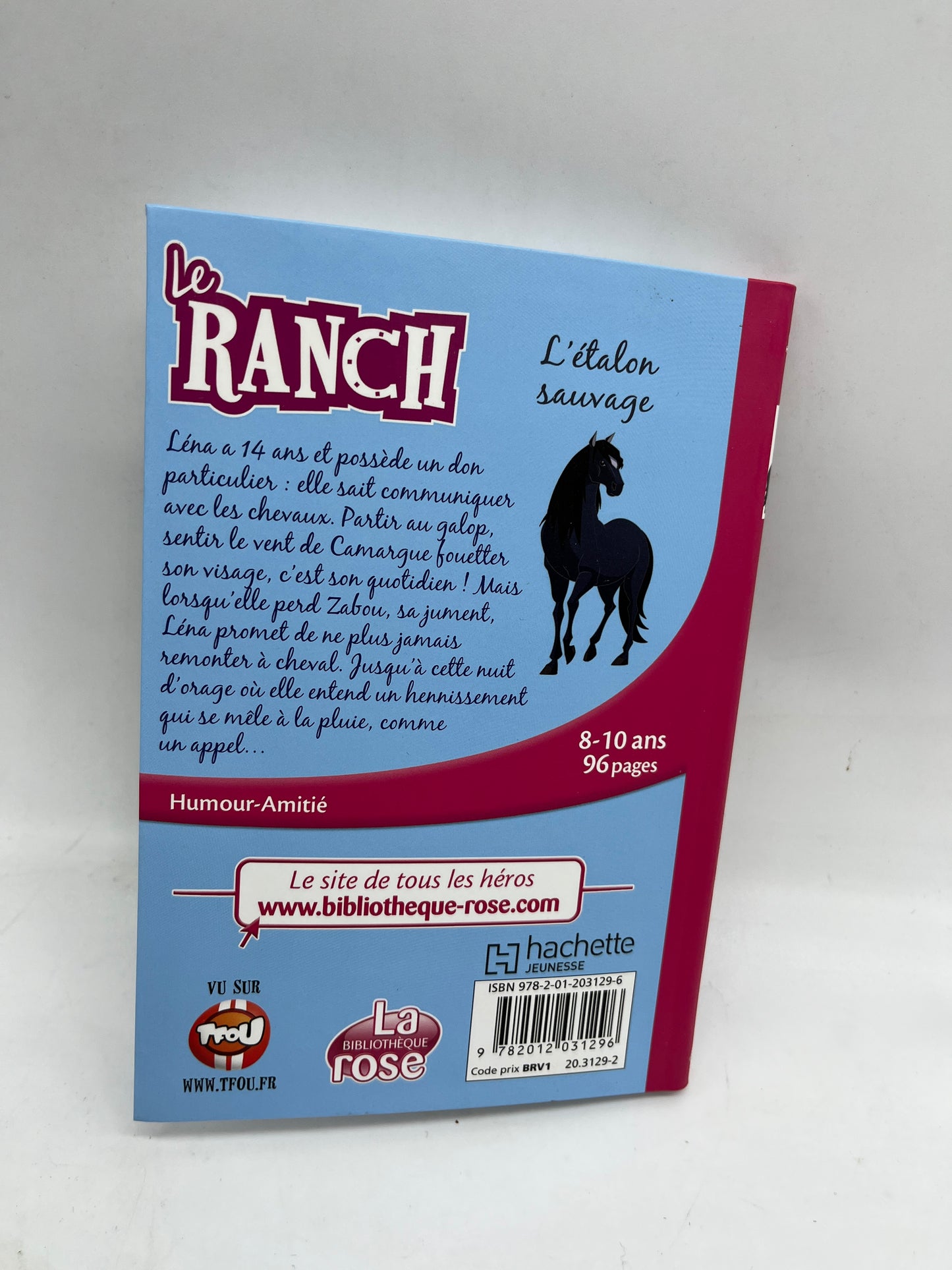 Livre histoire Ma bibliothèque rose Mes lectures Le Ranch L’etalon sauvage Neuf