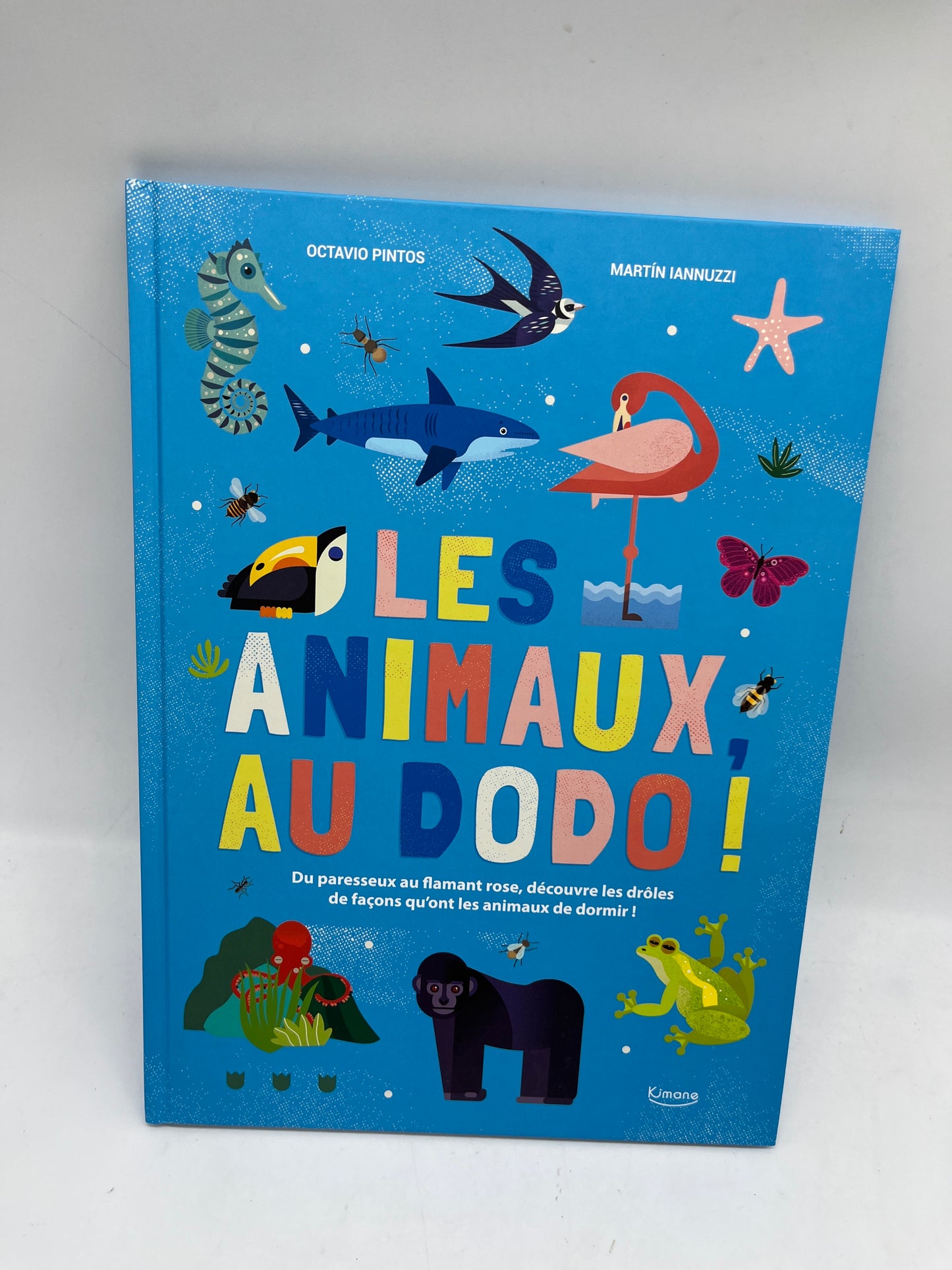 Livre histoire Au dodo les animaux ! edition Kimane Neuf