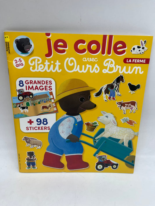 Livre d’activité magazines Je colle avec Petit Ours brun thème à la ferme avec ses gommettes Neuf