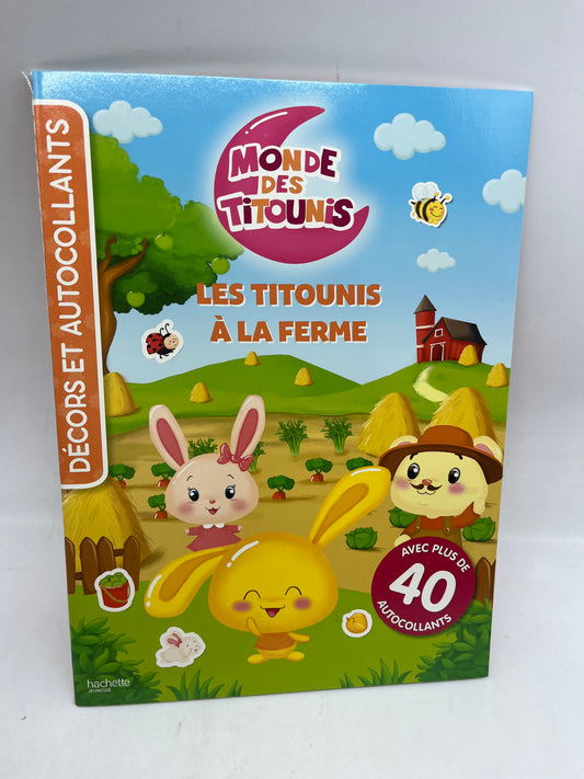 Livre d’activité magazine les Titounis à la ferme Avec gommettes et imagier Neuf