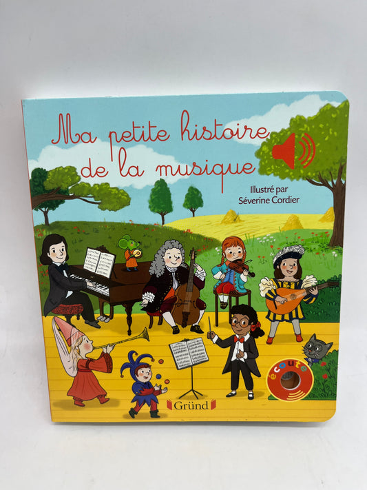 Livre Sonore ma petite histoire de la musique Mes premières musiques à écouter Neuf