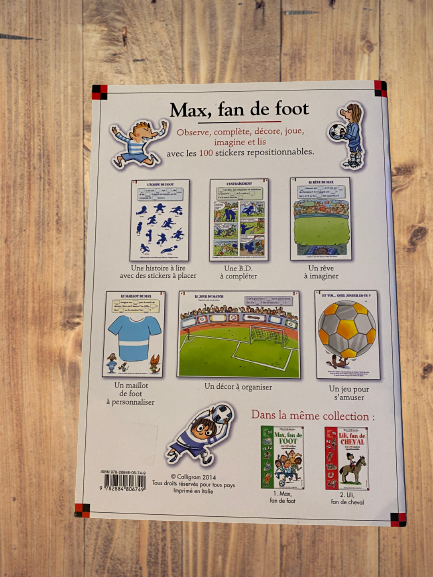Livre activité La vie avec Max et Lili modèle "Max  Fan de Foot  " avec 100 stickers repositionnables