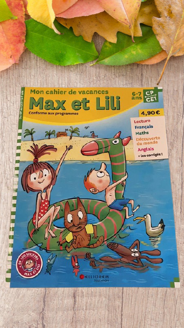 Cahier de vacances Max et Lili 6-7 ans CP/CE1 Neuf Apprends en t'amusant !