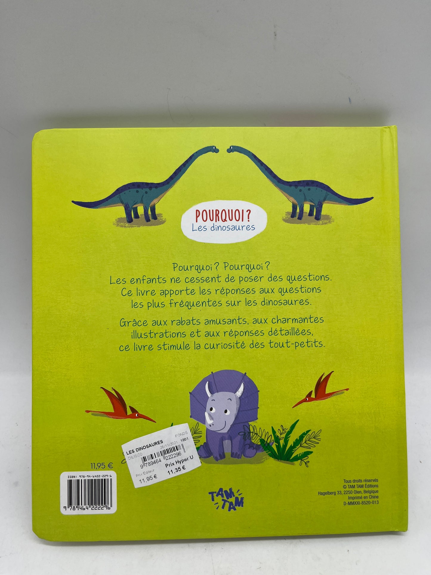 Livre Pourquoi ? Thème les dinosaures   livre question réponses avec plus de 30 rabats Neuf